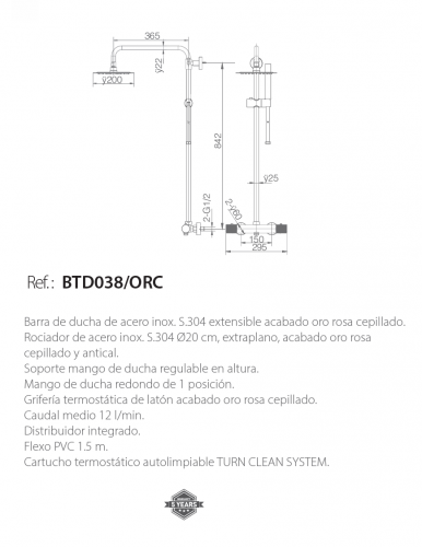 barra de ducha termostática oro rosa cepillado Serie Line IMEX

conjunto de ducha con cartucho TURN CLEAN SYSTEM

barra de ducha extensible acero inoxidable S.304

grifería termostática para baño moderno

rociador extraplano antical Ø20 cm

conjunto de ducha elegante y duradero
